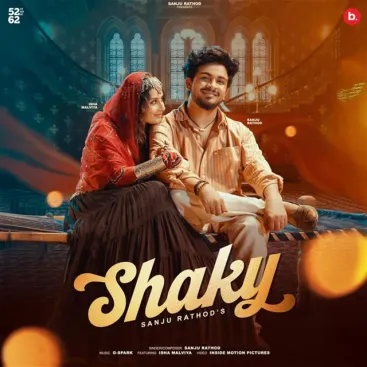 Sanju Rathod – Shakey